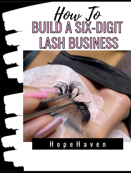 How to build a six-digit lash business.