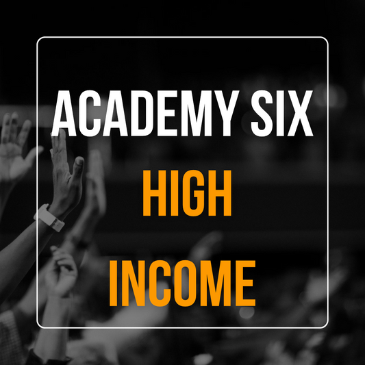 High income-ACADEMY SIX