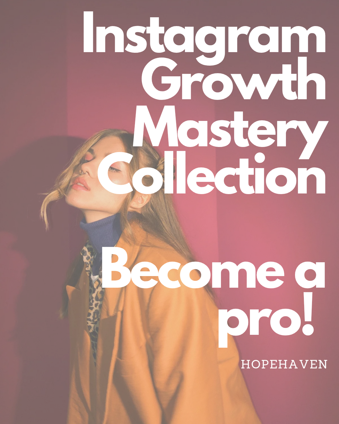 Instagram Growth Mastery Course
